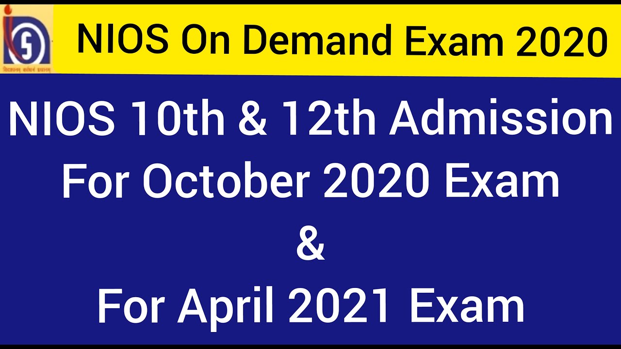 NIOS On Demand Examination 2020 2021 NIOS Public Exam April 2021 10th & 12th Admission 2020 #NIOS