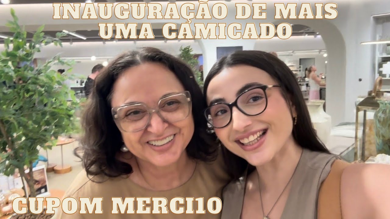 INAUGURAÇÃO DE MAIS UMA CAMICADO NO SHOPPING MORUMBI EM SAO PAULO, COM CUPOM MERCI10 VOCÊS.
