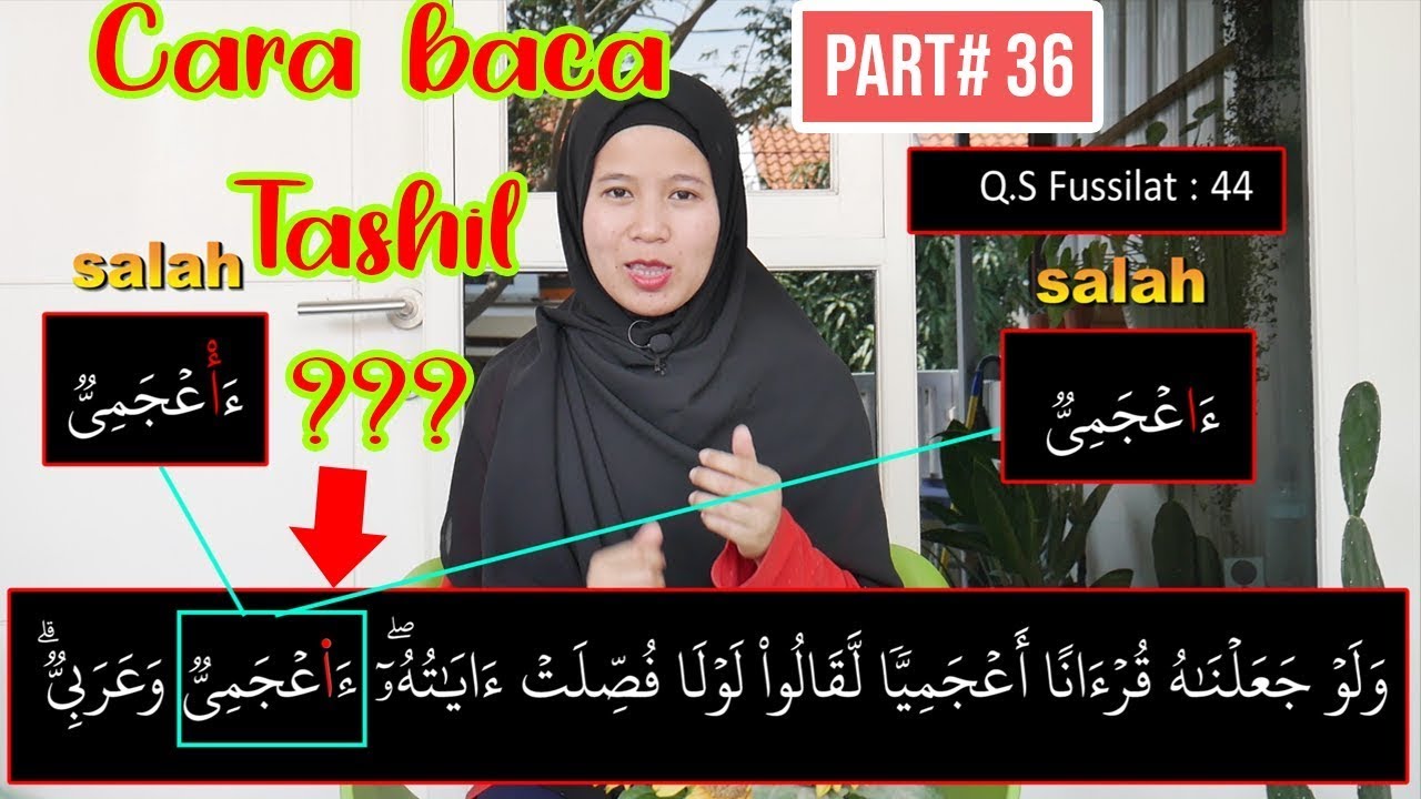 TASHIL CARA BACA DAN CONTOHNYA | CARA MEMBACA SURAT FUSSILAT AYAT 44 YANG BENAR
