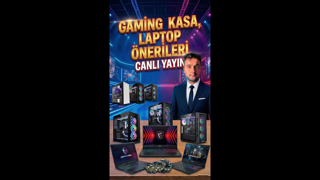 Gaming Kasa ve Gaming Laptop Önerileri 🔴 Canlı Yayın OCAK 2026