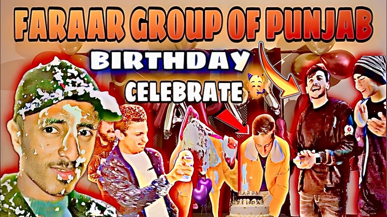 FRIEND BIRTHDAY CELEBRATE 🥳 WITH TEAM FARAAR GROUP OF PUNJAB || KASHAN VLOGS || BIRTHDAY PARTY