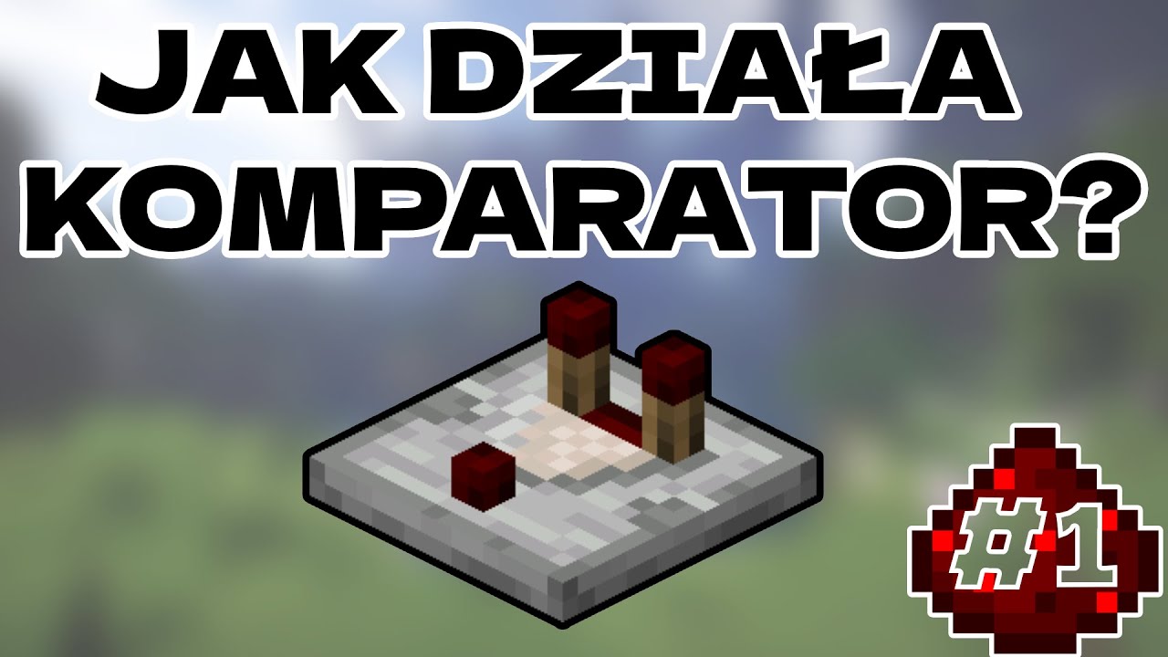 JAK działa KOMPARATOR w MINECRAFT | Redstone 1