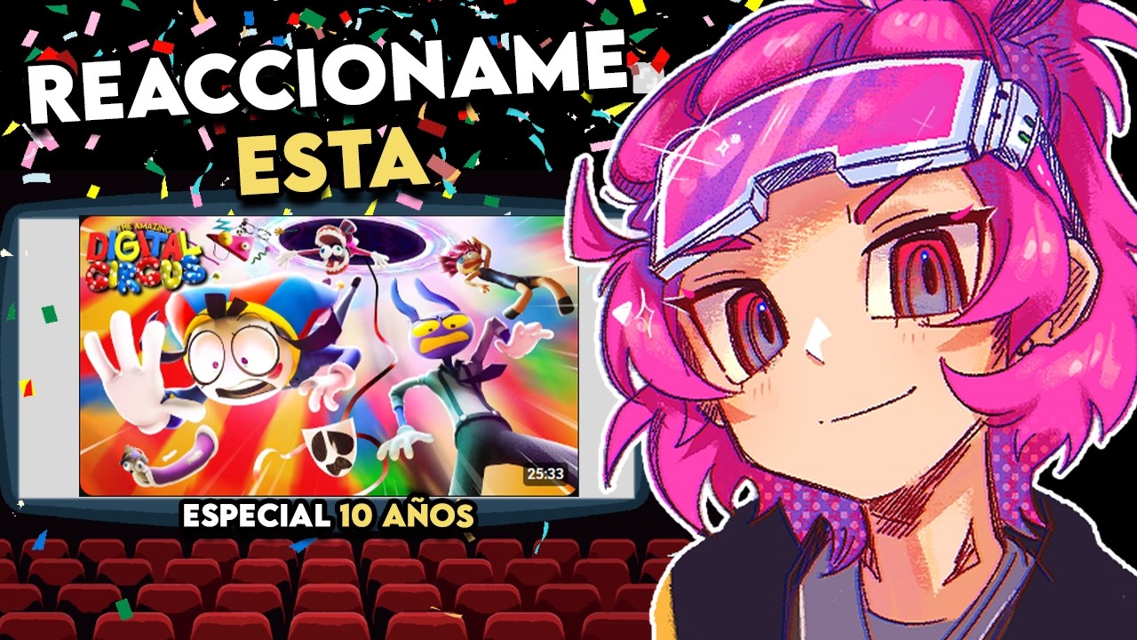 10 AÑOS CONTIGO 🥳 | Reaccioname esta ANIVERSARIO DEL CANAL (104)