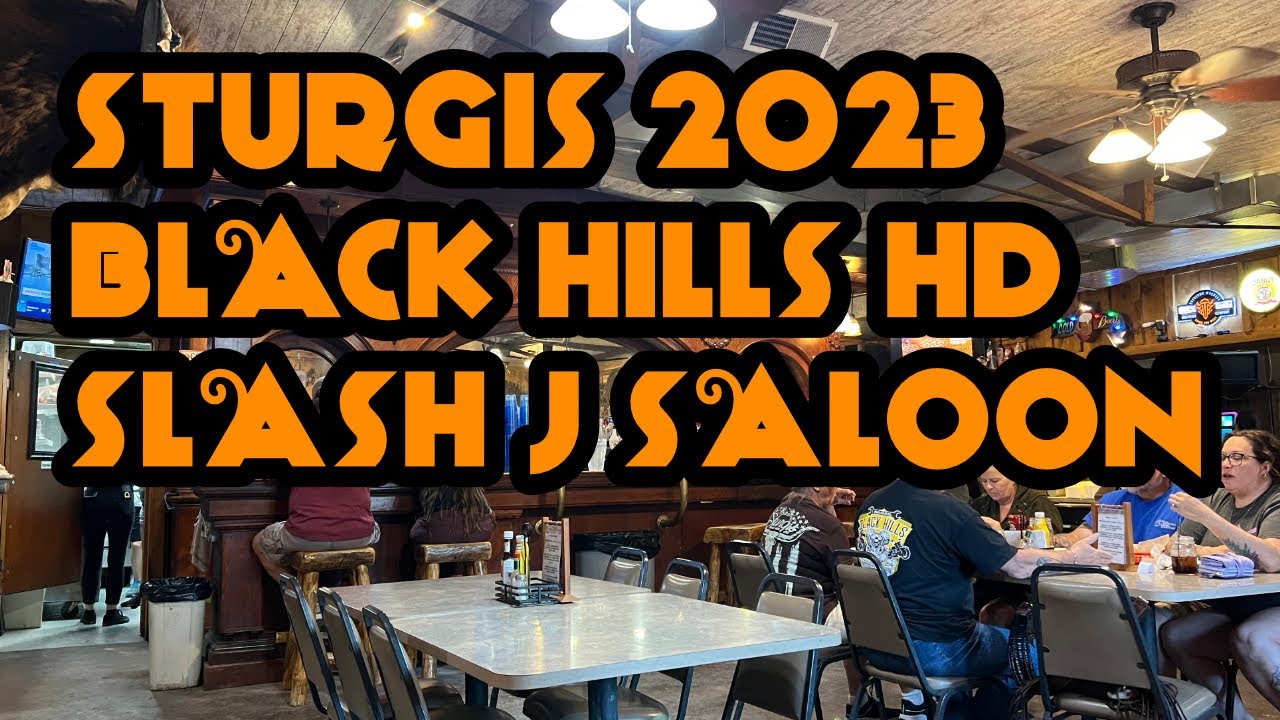 STURGIS 2023 BLACK HILLS HD AND THE SLASH J SALOON