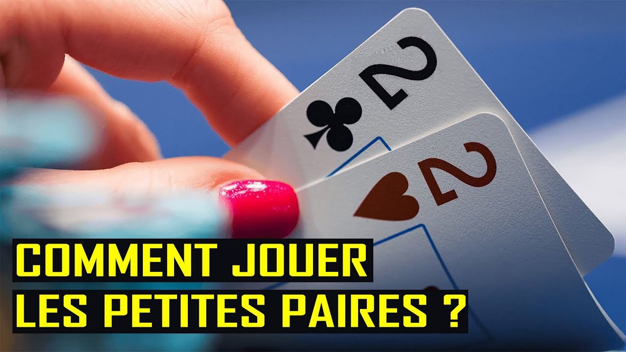 Comment JOUER LES PETITES PAIRES