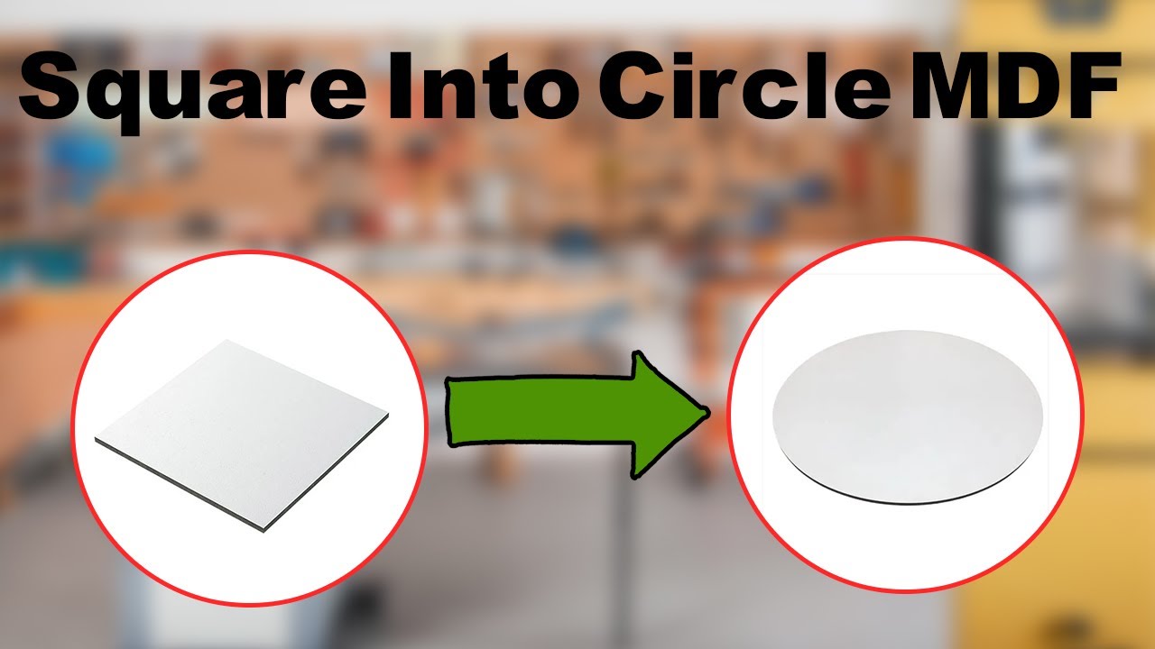 How to Turn a Square MDF Board into a Circle | Easy DIY Woodworking Tip
