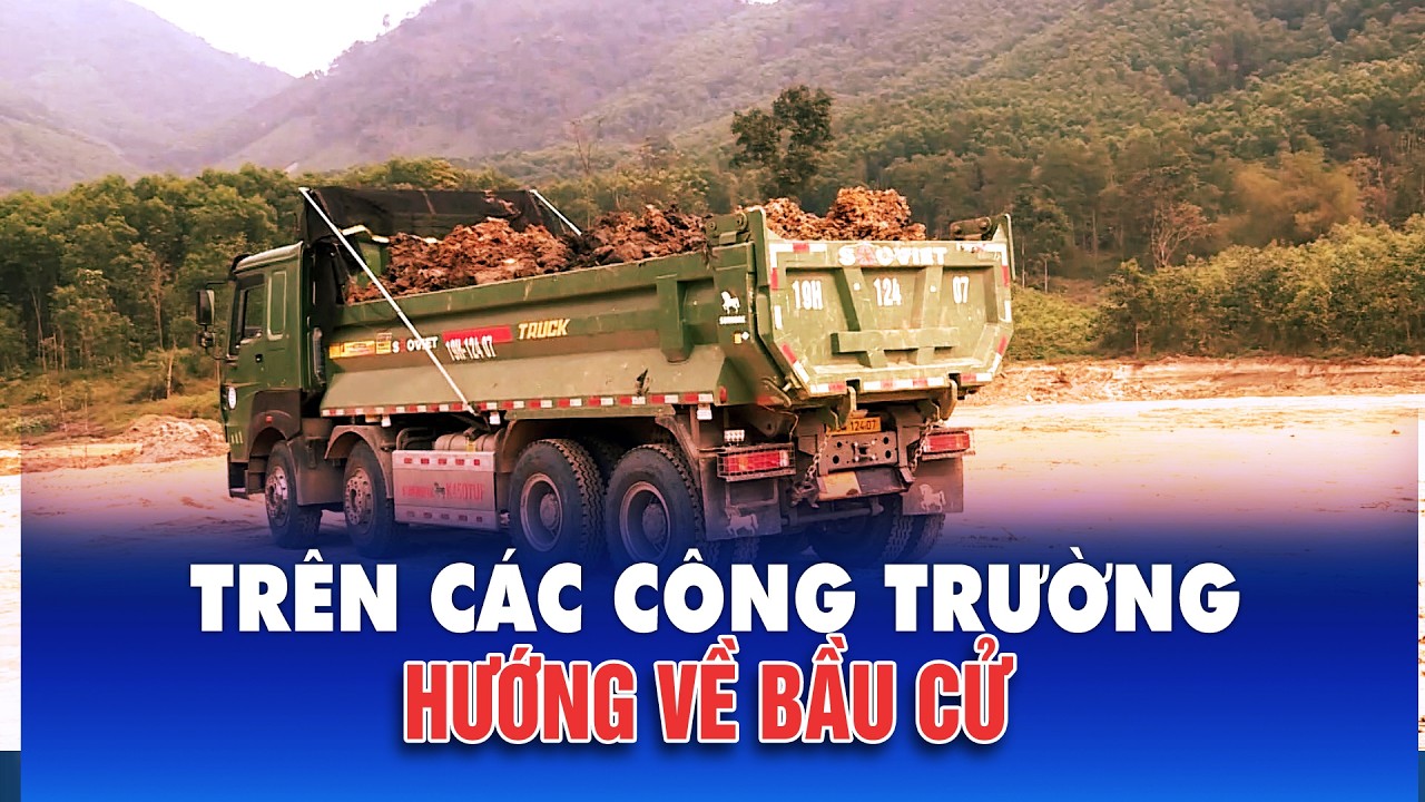 Trên các công trường hướng về bầu cử
