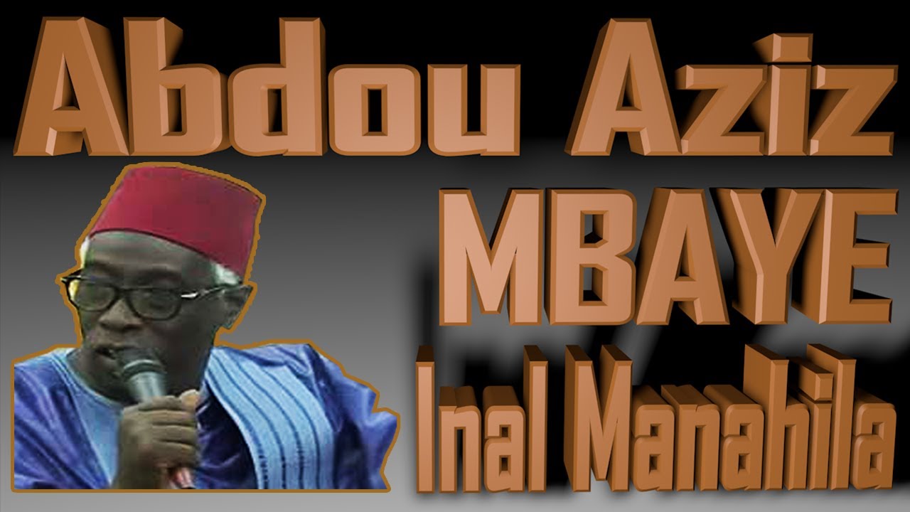 Inal Manahila  _ ABDOU AZIZ MBAYE