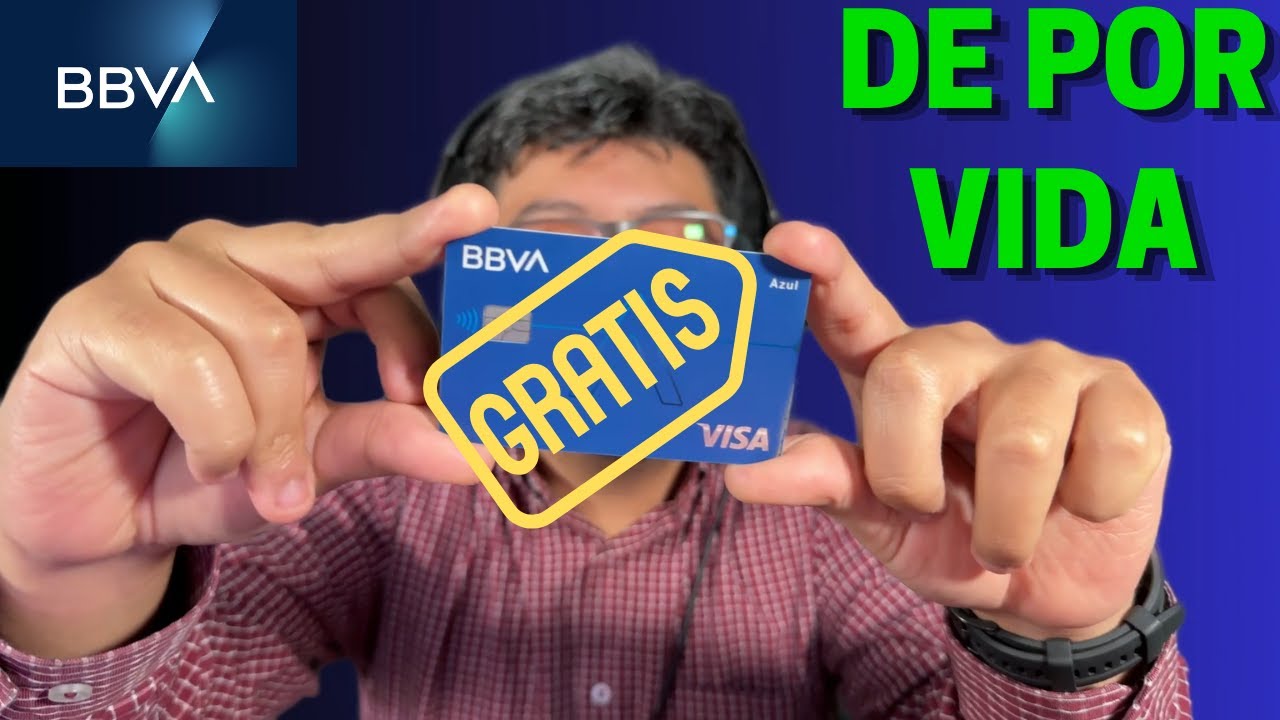BBVA Azul con Anualidad GRATIS de por vida | Desc&uacute;brelo