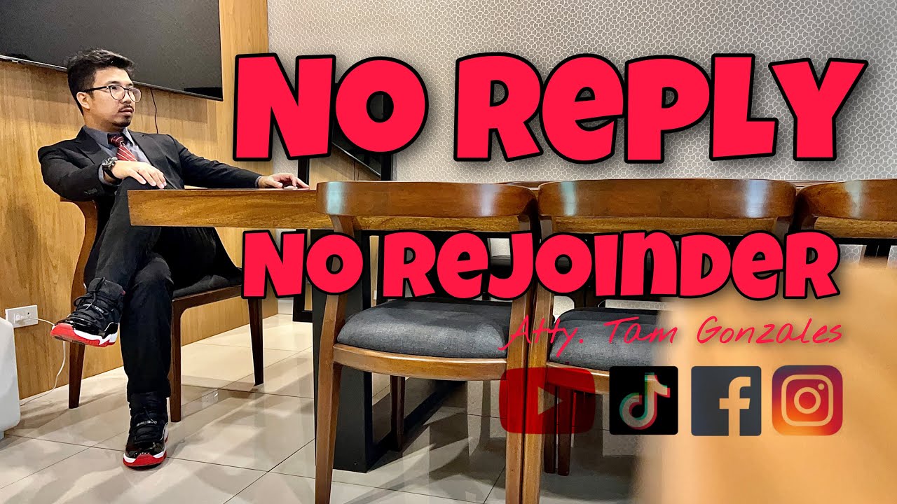 NO REPLY NO REJOINDER #177