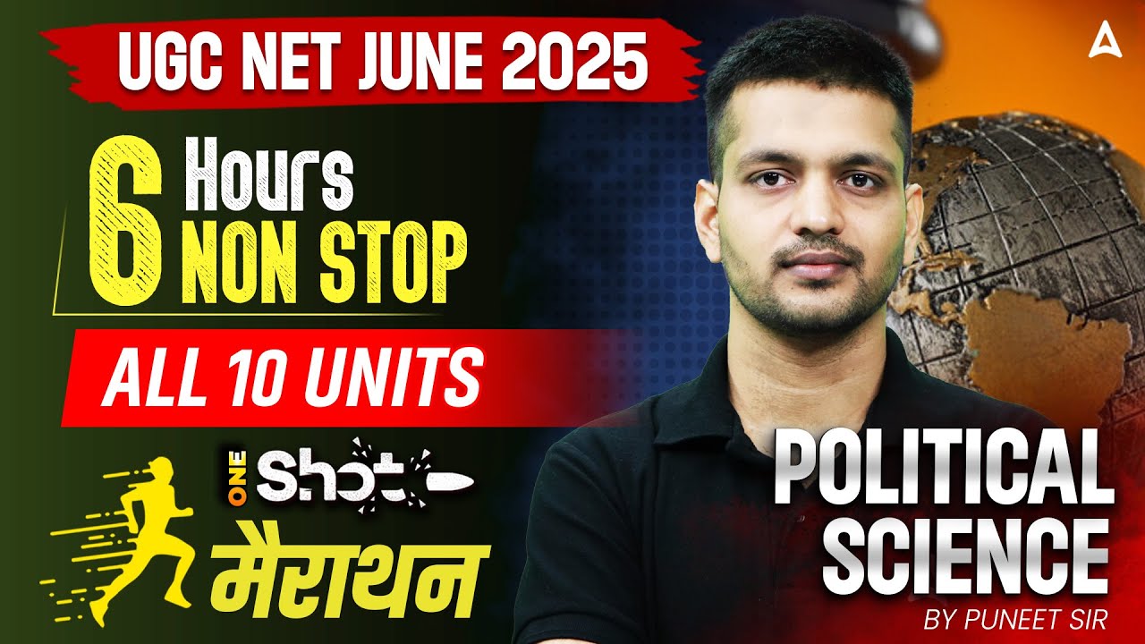 UGC NET Political Science Marathon Class | All 10 Units 6 Hours Non Stop Marathon By Puneet Sir