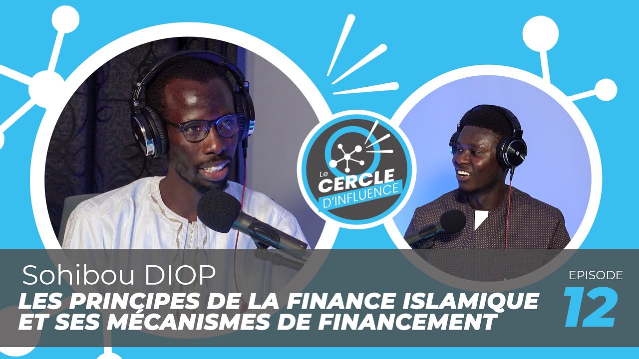 Les principes de la finance islamique décortiqués & simplifiés | Sohibou DIOP & Abib SALL | #12