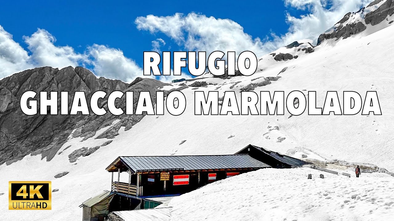 RIFUGIO GHIACCIAIO MARMOLADA - 2700mt - DOLOMITI [4K]