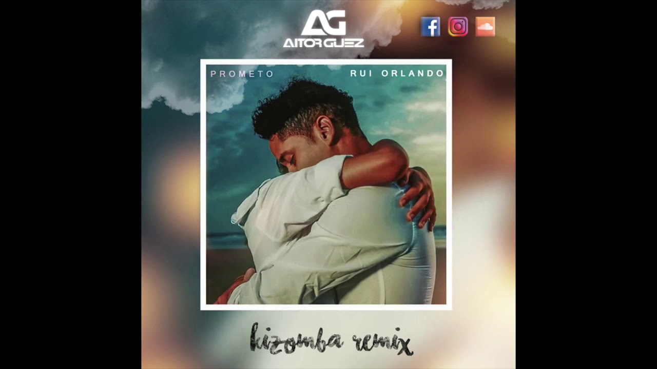 Rui Orlando - Prometo (Kizomba Remix) By Dj Guez 2019