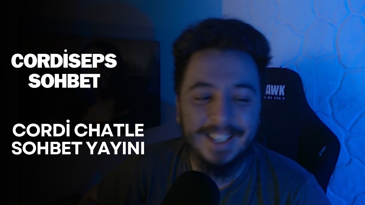 CORDİSEPS SOHBET YAYINI!