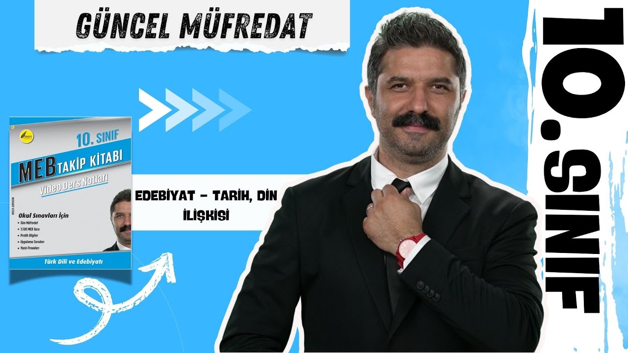 10.SINIF | Edebiyat - Tarih, Din İlişkisi | MEB TAKİP KİTABI | Türk Dili ve Edebiyatı