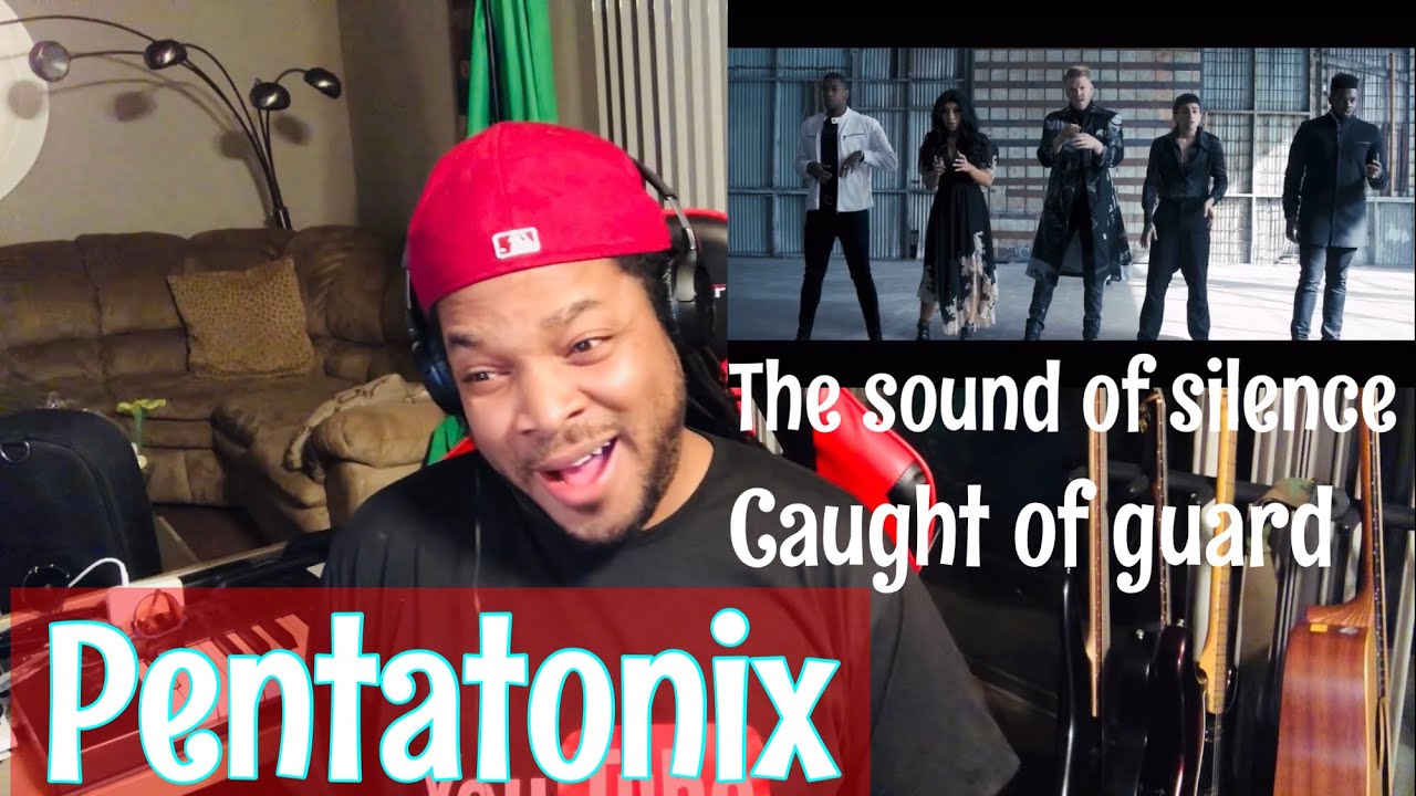 FIRST TIME HEARING - PENTATONIX - The Sound of Silence (REACTION)
