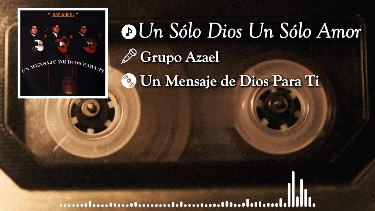 06 Un Sólo Dios Un Sólo Amor | Iglesia de Dios