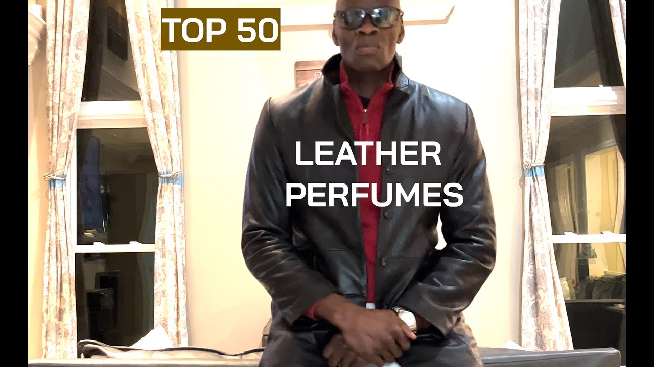 ULTIMATE LEATHER FRAGRANCES LIST