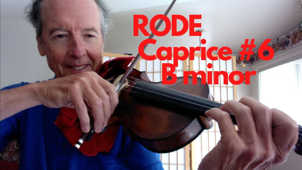 Rode Violin Caprice #6 B minor