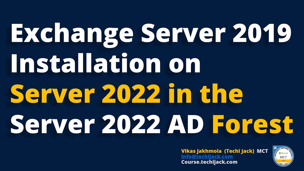 Microsoft Exchange server training | Installing Exchange 2019 on server 2022 with zero error