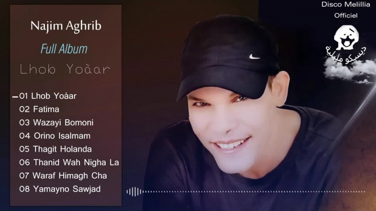 Najim Aghrib - Alhob Yoàar - Full Album - Video Officiel