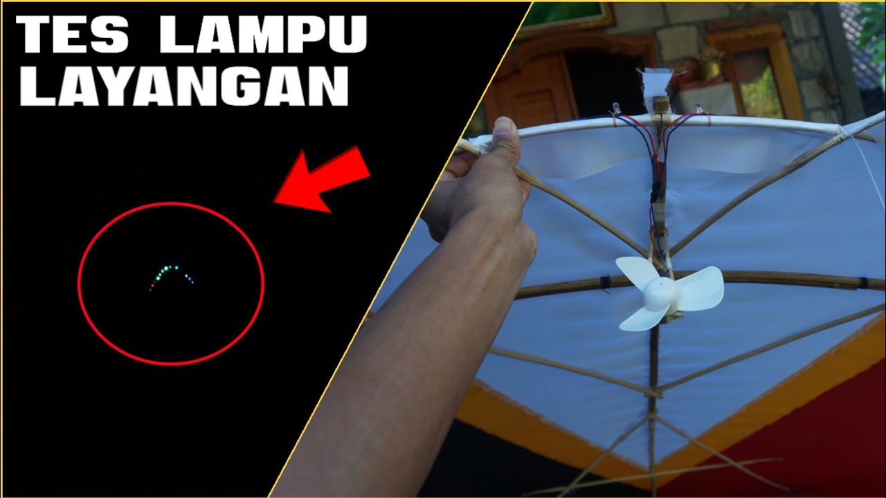 Tes Layangan Pake Lampu, Nyobak Nginapin Tapi Gak Jadi...