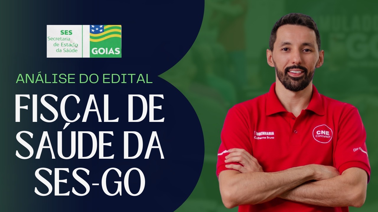 Concurso SES-GO 2026 publicado! Análise do Edital