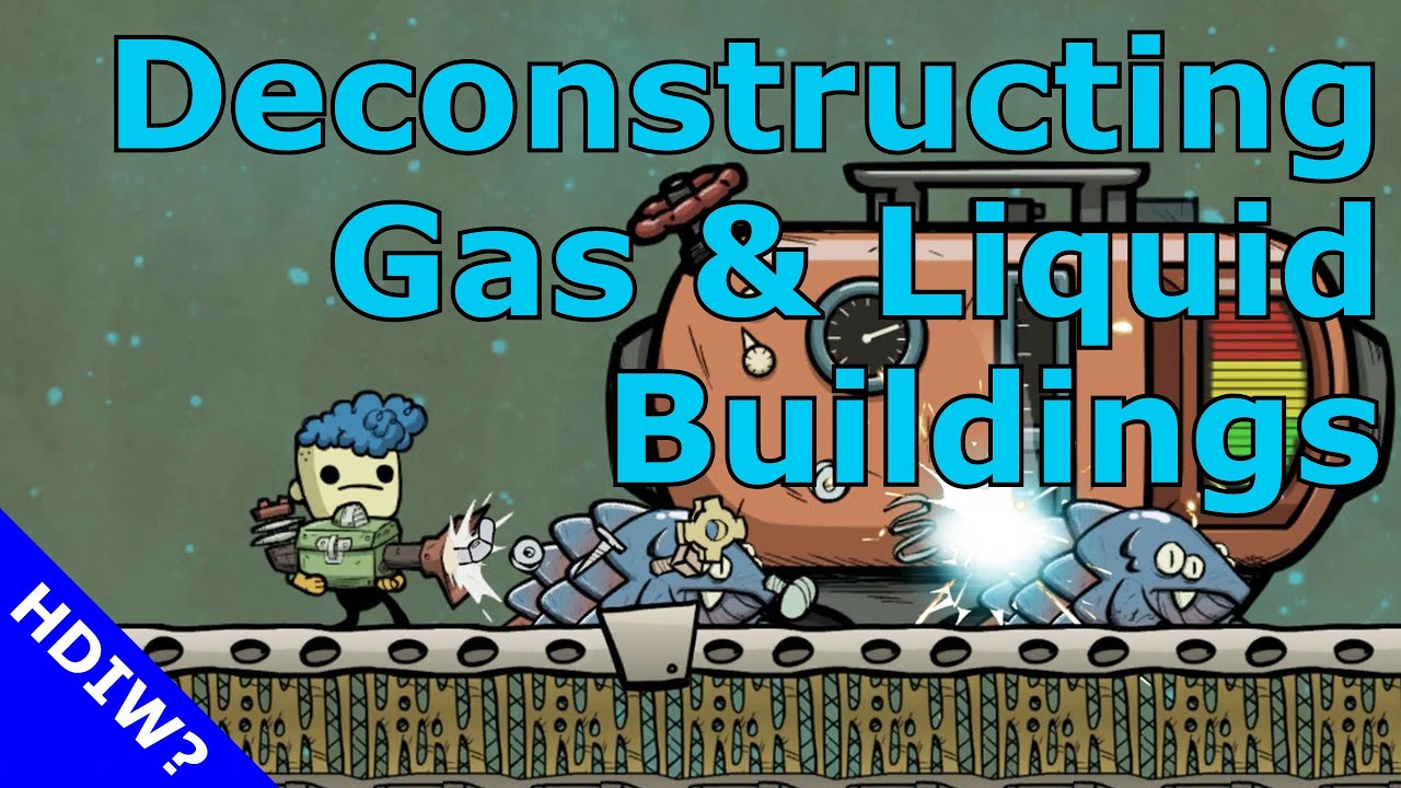 Oxygen Not Included &ndash; Deconstructing Gas & Liquid Buildings