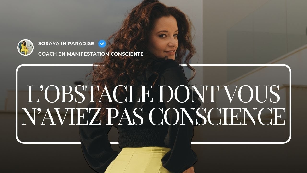 😱L'obstacle dont personne ne vous a parlé #manifestationconsciente #loidelassomption #loidattraction