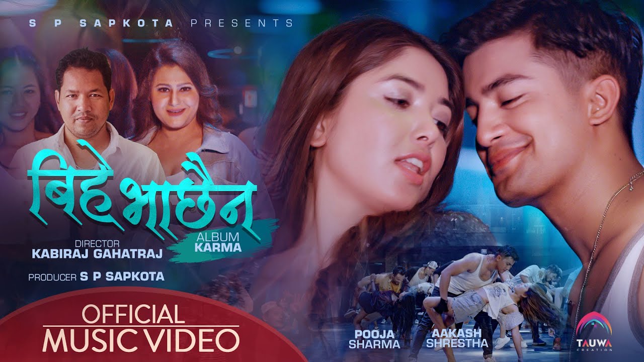 Bihe Bhachaina Official Music Video - Pooja Sharma / Aakash Shrestha - Arjun Sunam / Sirju Adhikari