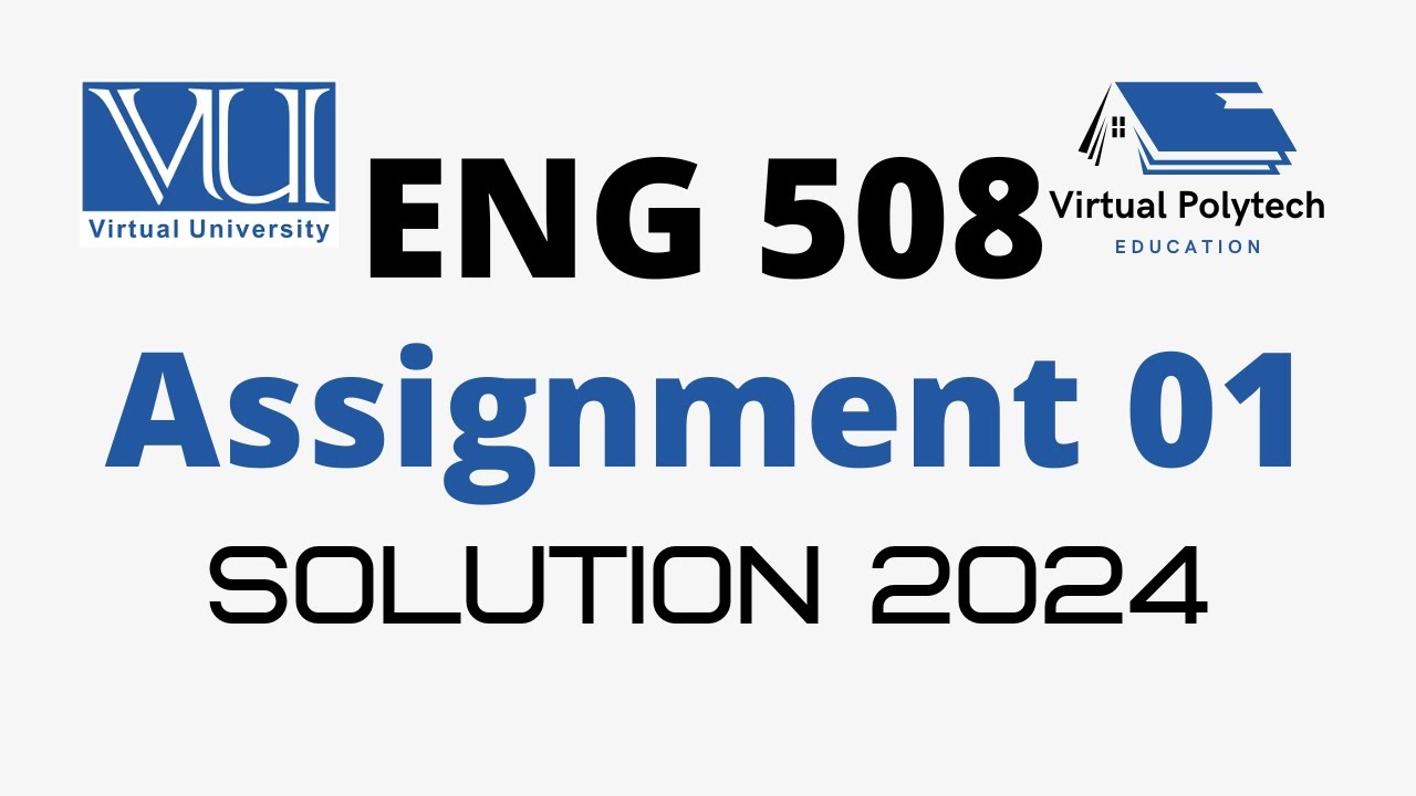 eng 508 assignment 1 solution 2024 | Last date : 13-5-2024 | #assignment #eng508 #virtualpolytechnic