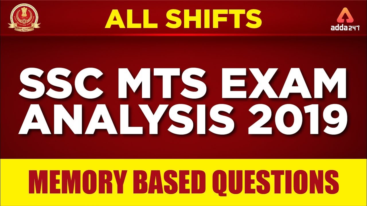 SSC MTS EXAM ANALYSIS 2019 - Memory Based Questions - All Shifts