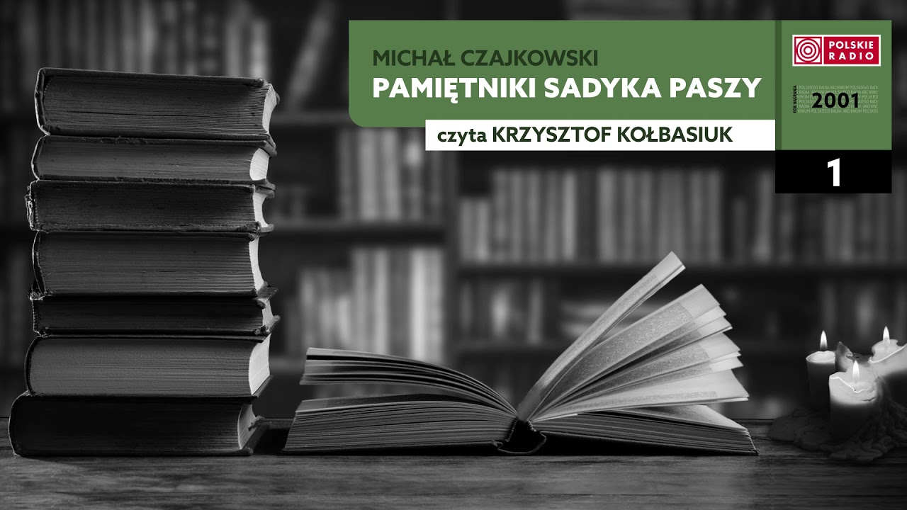 Pamiętniki Sadyka Paszy #01 | Michał Czajkowski | Audiobook po polsku