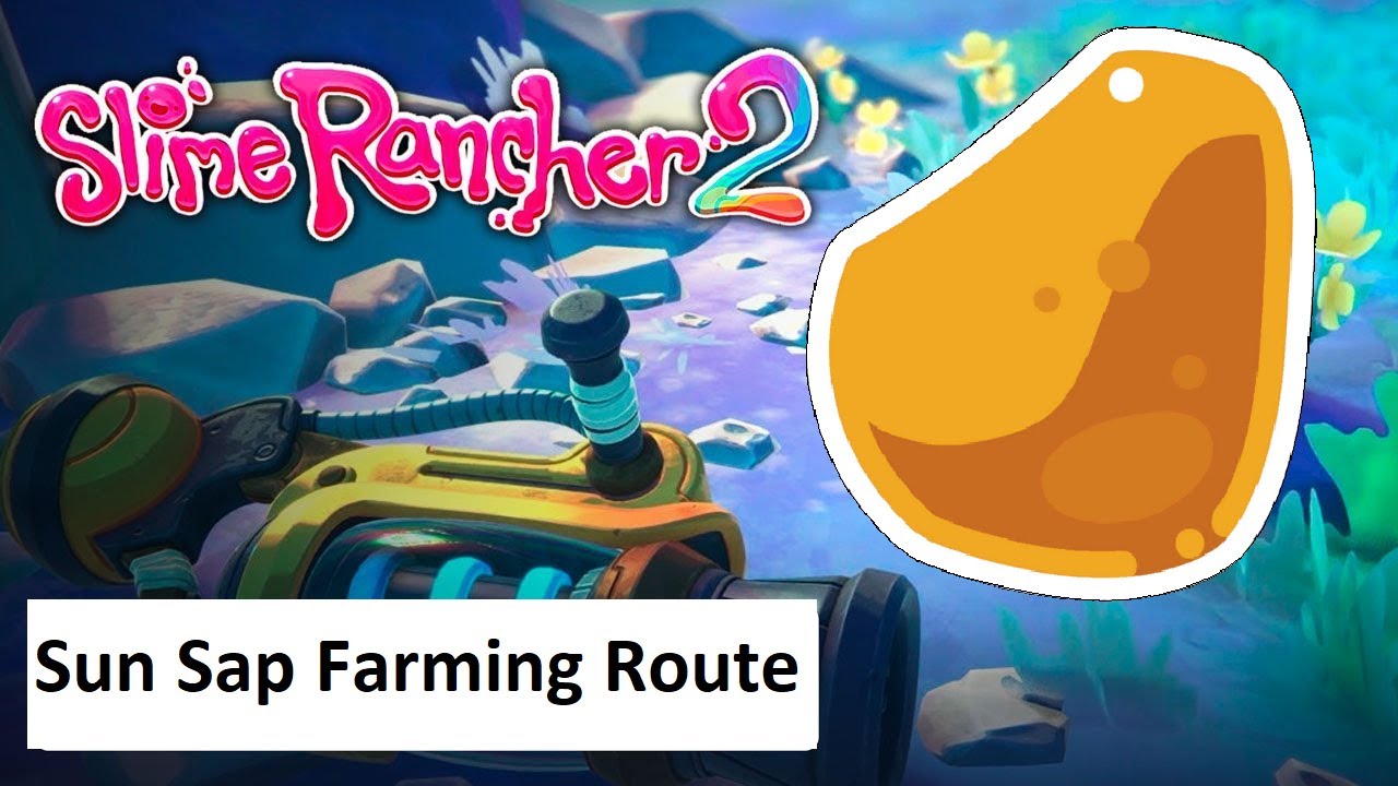Slime Rancher 2: Sun Sap Farming Route (Powderfall Bluffs) (2024/2025+)
