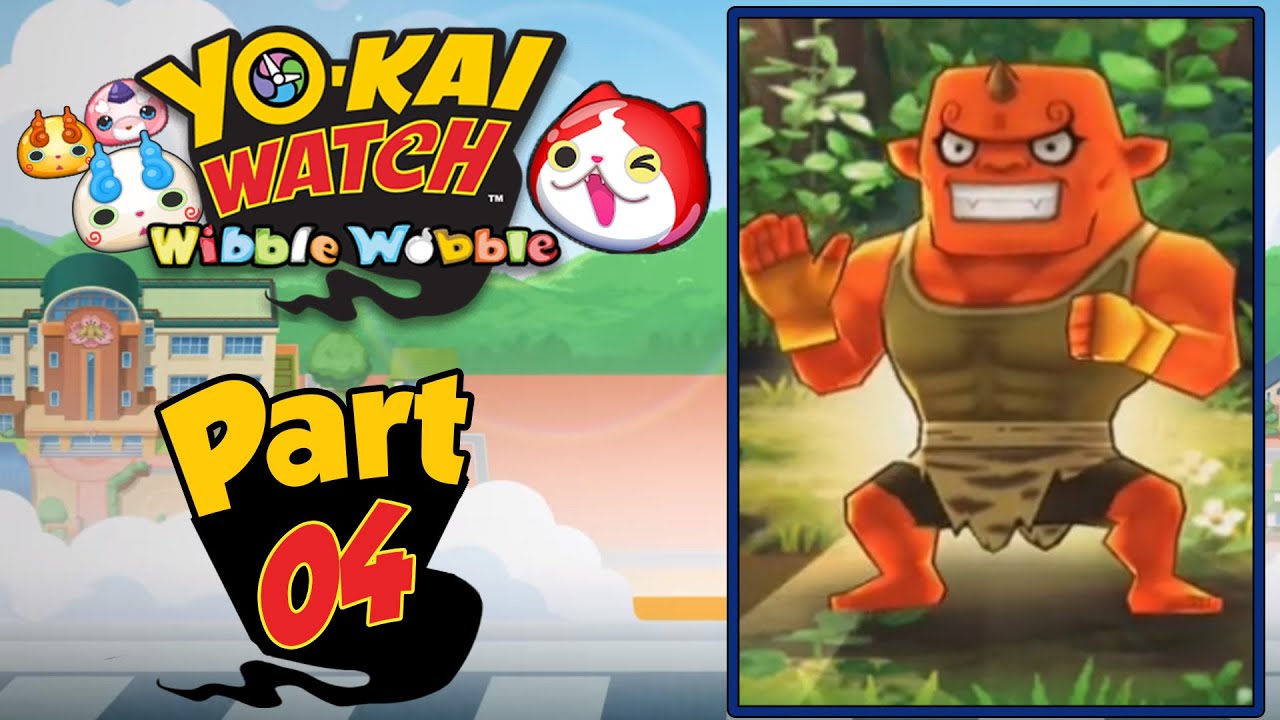 Yo-Kai Watch Wibble Wobble - Part 4 | Befriending Sergeant Burly! [English Gameplay]