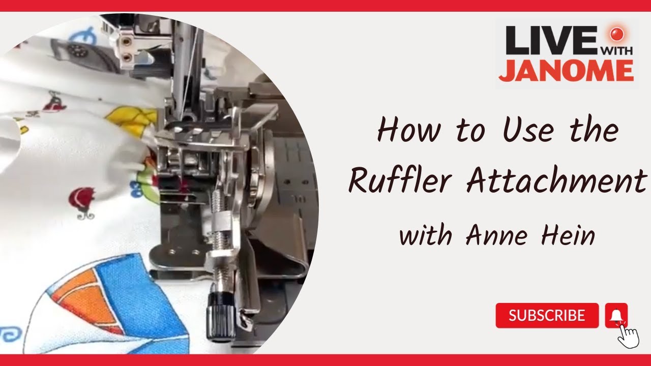 How to Use the Ruffler Attachment