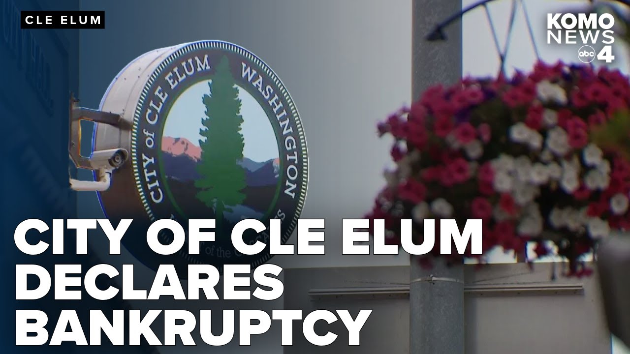 Cle Elum declares bankruptcy over $26M debt, leaving residents in uncertainty