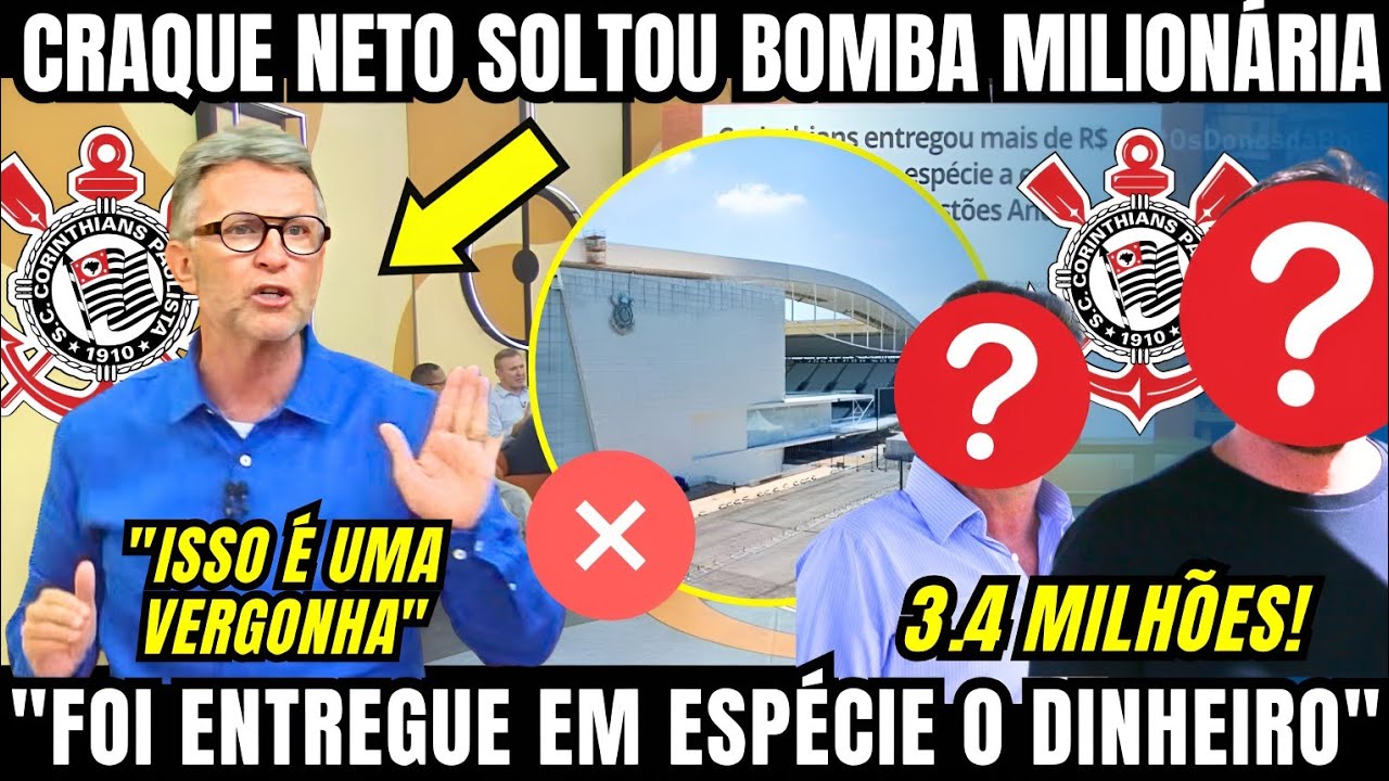 CRAQUE NETO REVELA ESCÂNDALO MILIONÁRIO NO CORINTHIANS E JOGA TUDO NO VENTILADOR AGORA NESSA QUARTA