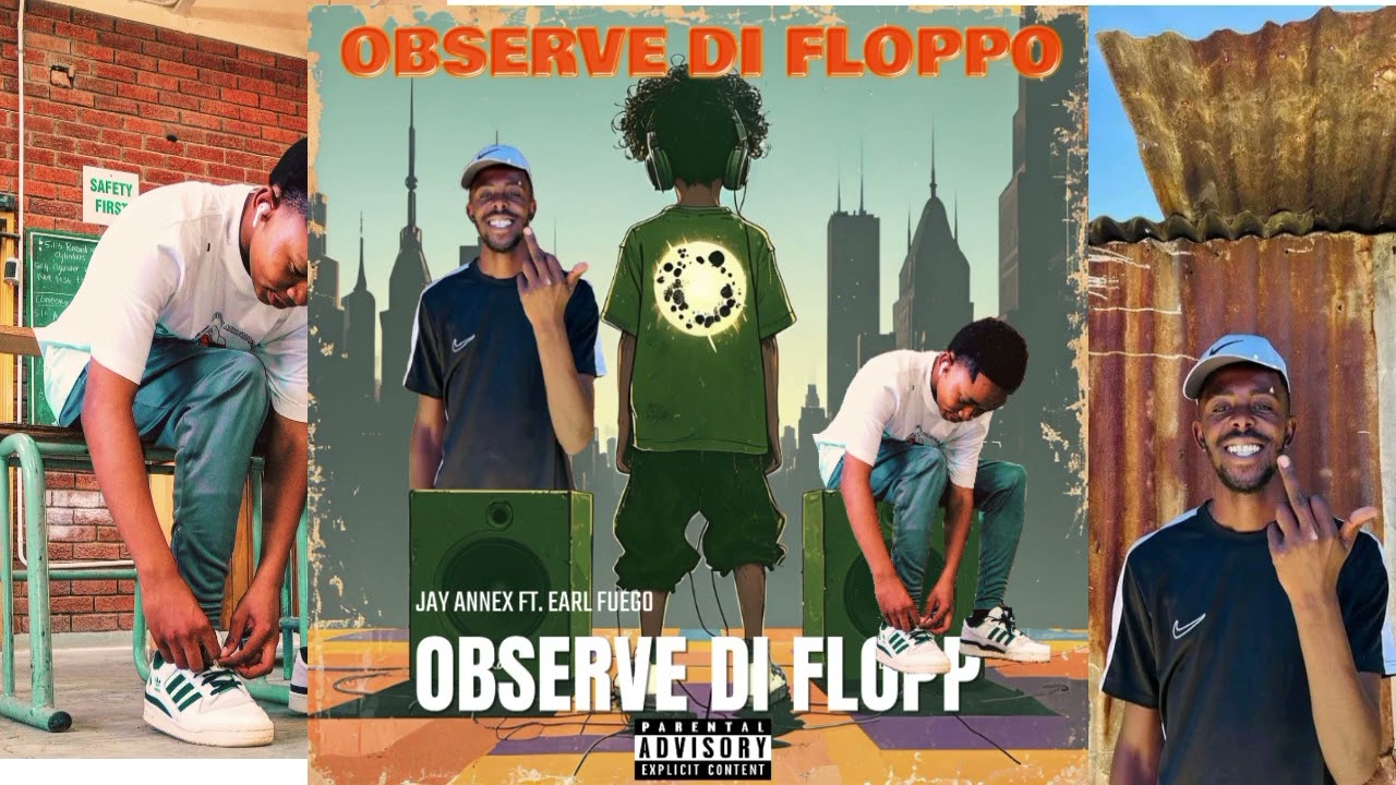 OBSERVE DI FLOPPO | Jay Annex ft. EARLFUEGO |