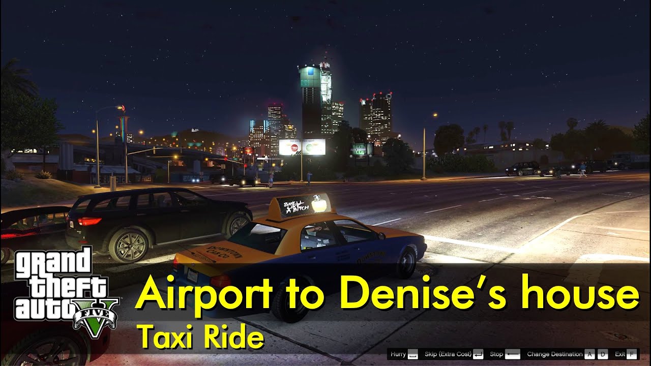 Airport to Denise's House | GTA V taxi ride