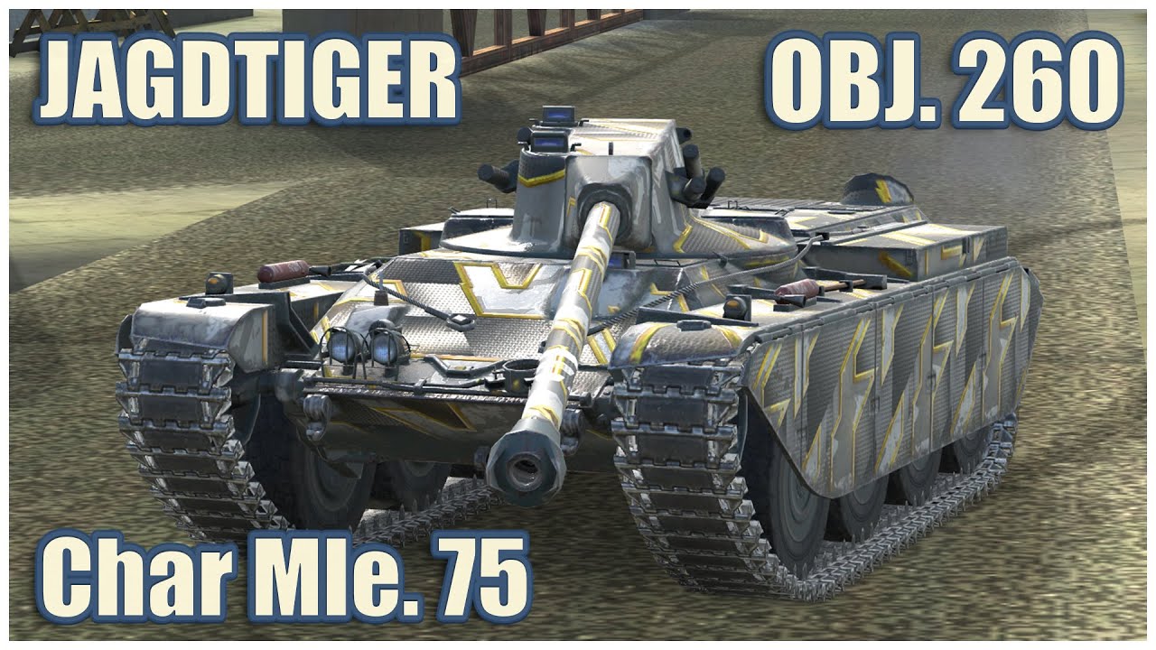 Объект 260, Jagdtiger & Char Mle. 75 • WoT Blitz Gameplay