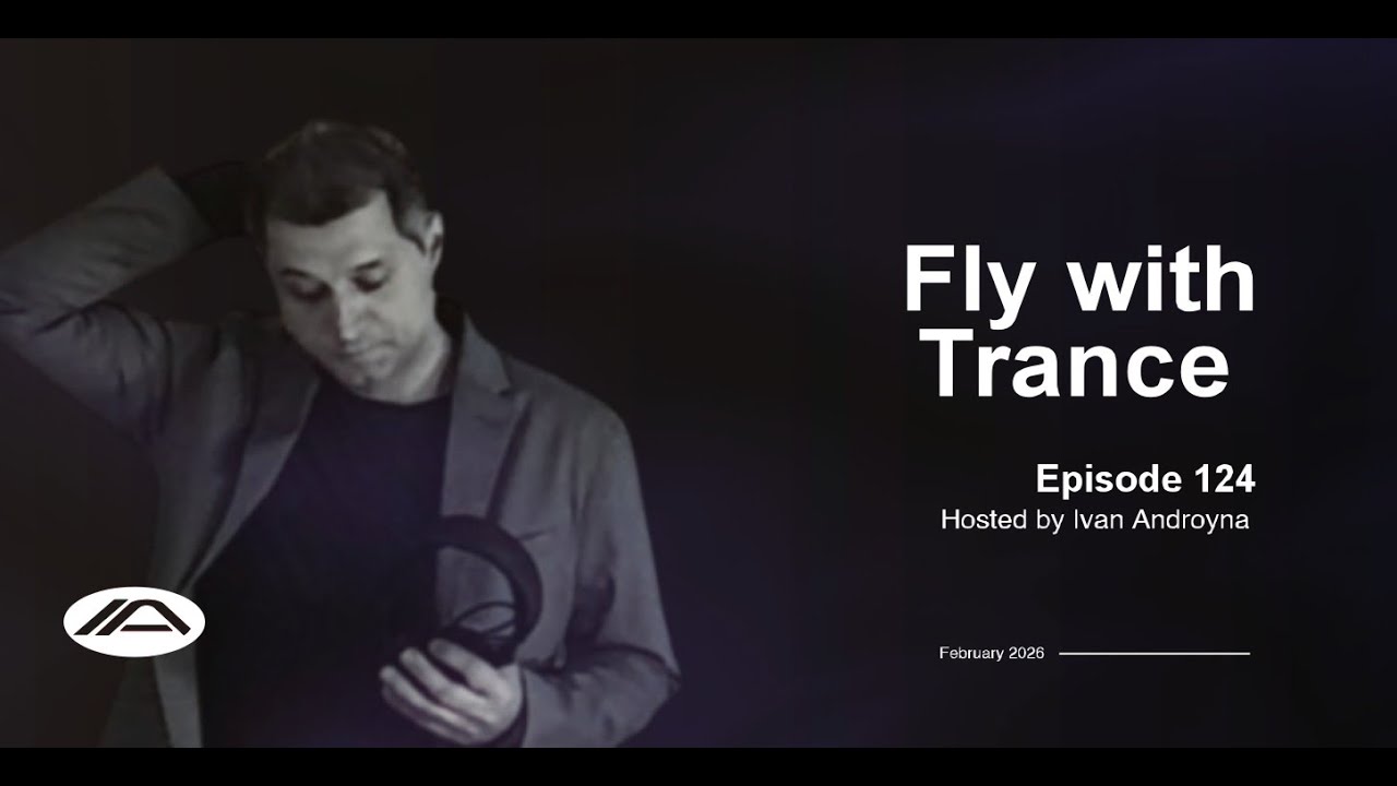 Fly with Trance 124 - Ivan Androyna @IvanAndroynaMusic
