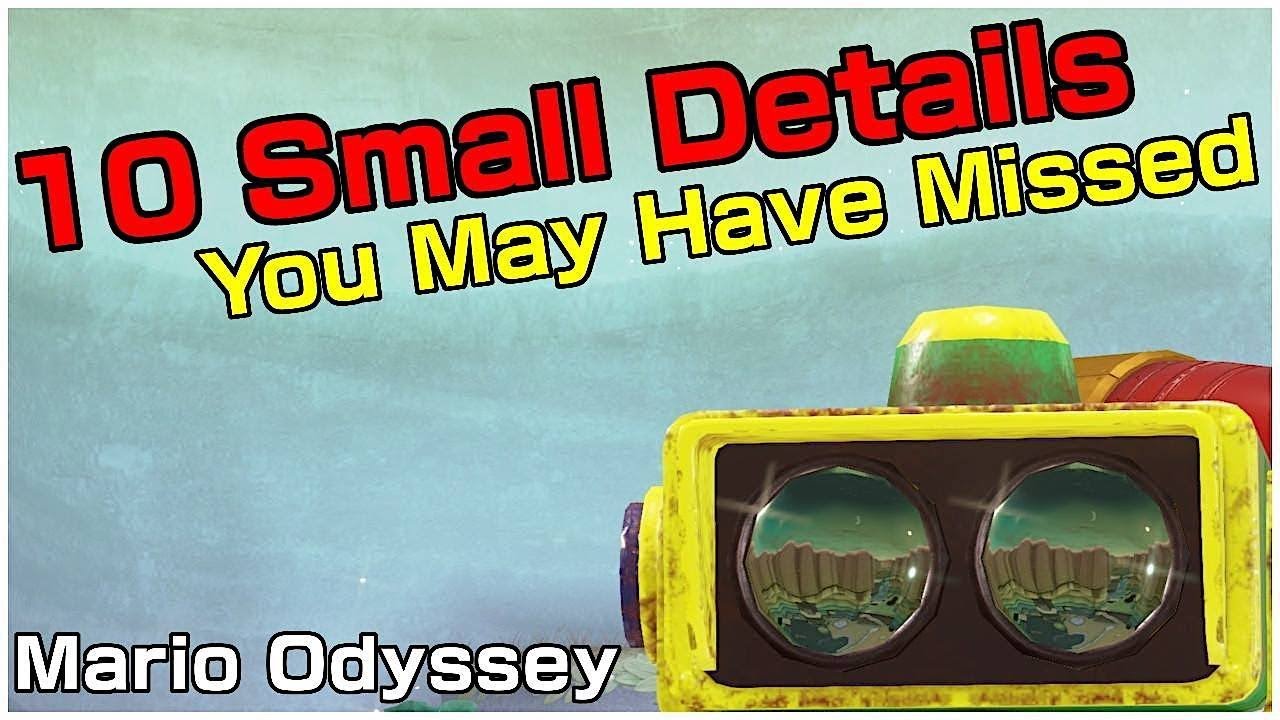 10 SMALL DETAILS YOU MAY HAVE MISSED | Super Mario Odyssey