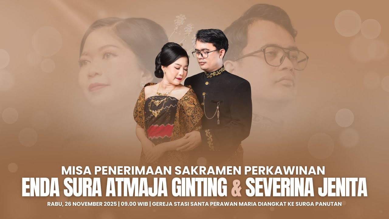Misa Penerimaan Sakramen Perkawinan - Enda Sura Atmaja Ginting & Severina Jenita