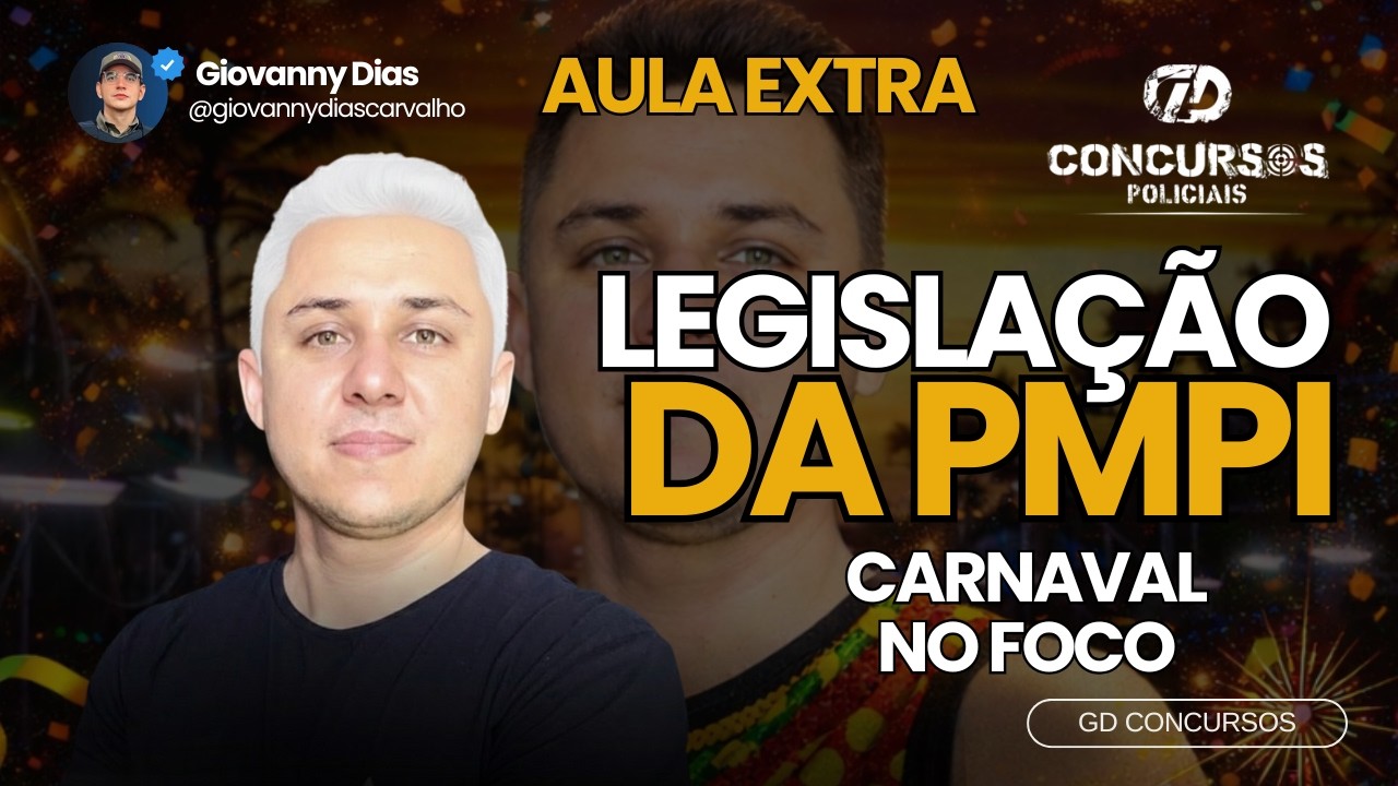 LEGISLAÇÃO DA PMPI - CARNAVAL NO FOCO - GD CONCURSOS