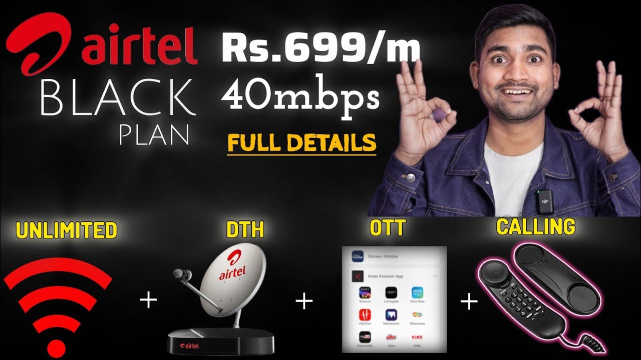 Airtel Black 699 Plan Details 😍 | Unlimited Wi-Fi | Calling | DTH | OTT | Airtel Black Plan Details