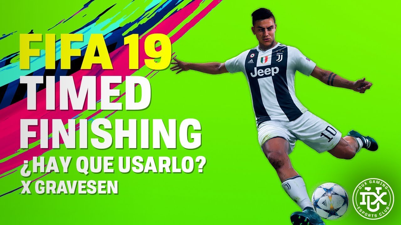 FIFA 19: Todo lo que tenéis que saber sobre el Timed Finishing