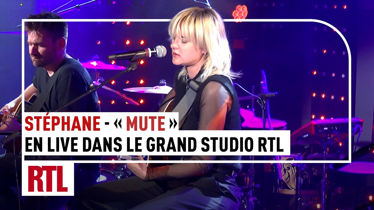 Stéphane - Mute (Live) Le Grand Studio RTL