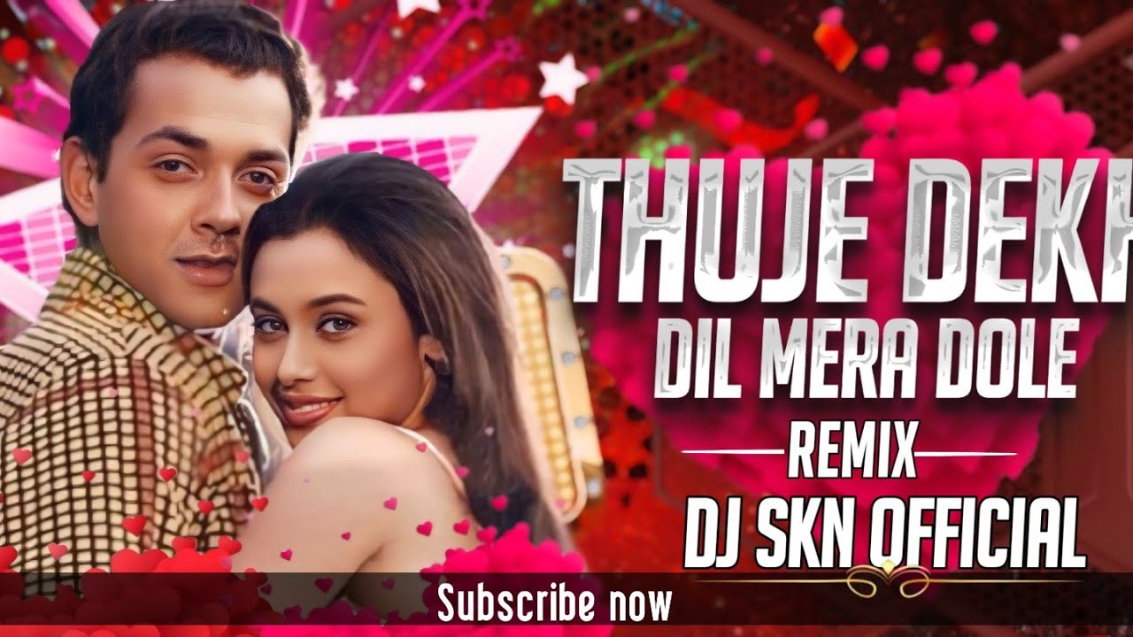 Tujhe Dekh Ke Dil Mera Dole || 150 Remix || Dj Skn Official 
